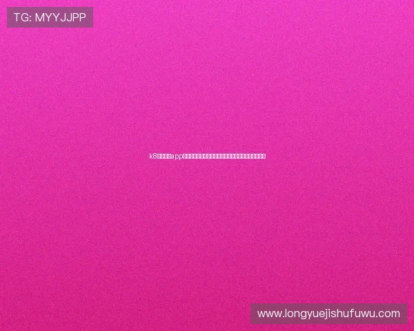 k8官网体育app功能全面介绍,助力用户畅享丰富体育赛事和互动体验 k8官网体育app功能全面介绍,助力用户畅享丰富体育赛事和互动体验